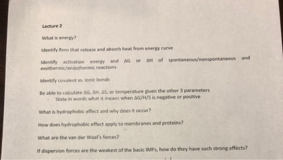 Lecture 2 What is energy? Identify Rxns that release and absorb heat from energy curve spontaneous/nonspontaneous and of Iden