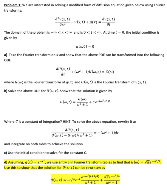 Problem 1: We are interested in solving a modified form of diffusion equation given below using Fourier transforms au(x,t) Th