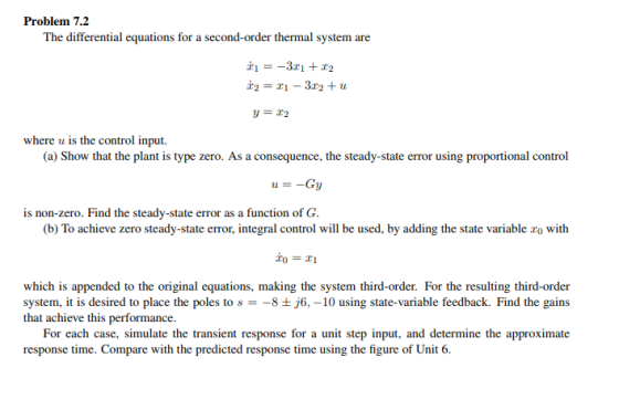 Problem 7.2 The differential equations for a second-order thermal system are y=x2 where u is the control input. (a) Show that