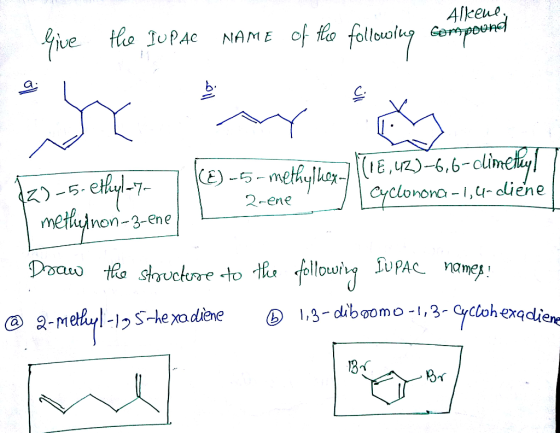 4lkent ive to JuPAe NAME of o follouolug ь. ayclonono -1, ur- dliehe 2-ene mettulnon-3-ene 2-metyl-->s-hexodene ⓑ1.3-dibaomo-