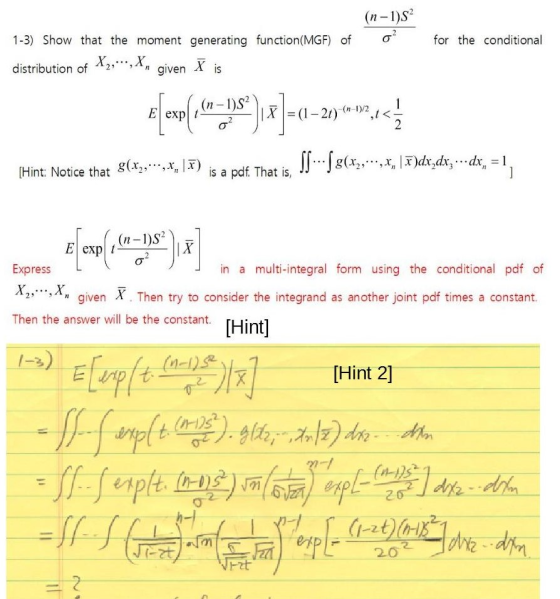 (n-1)S for the conditional 1-3) Show that the moment generating function(MGF) of distribution of2,A given X is ,(n-1)SX (1-2)