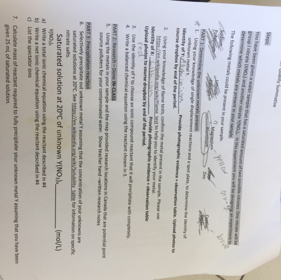 Quality Summative Steps You have been given a water sample that has a saturated amount of two possible nitrates. One nitrate