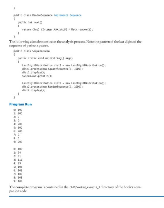 public class RandomSequence implements Sequence public int nextO return int) (Integer.MAX VALUE Math.randomO) The following c