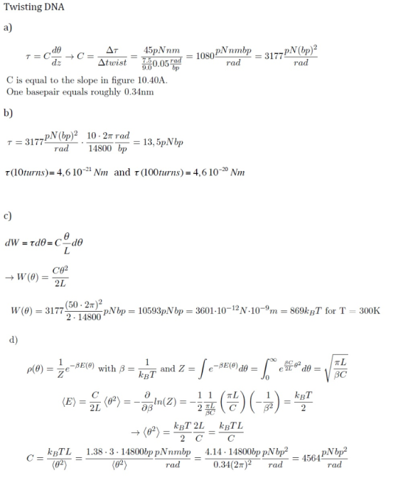 Twisting DNA a) 45pNnm Nnmbp 3177 rad rad 9.00.03 C is equal to the slope in figure 10.40A One basepair equals roughly 0.34nm