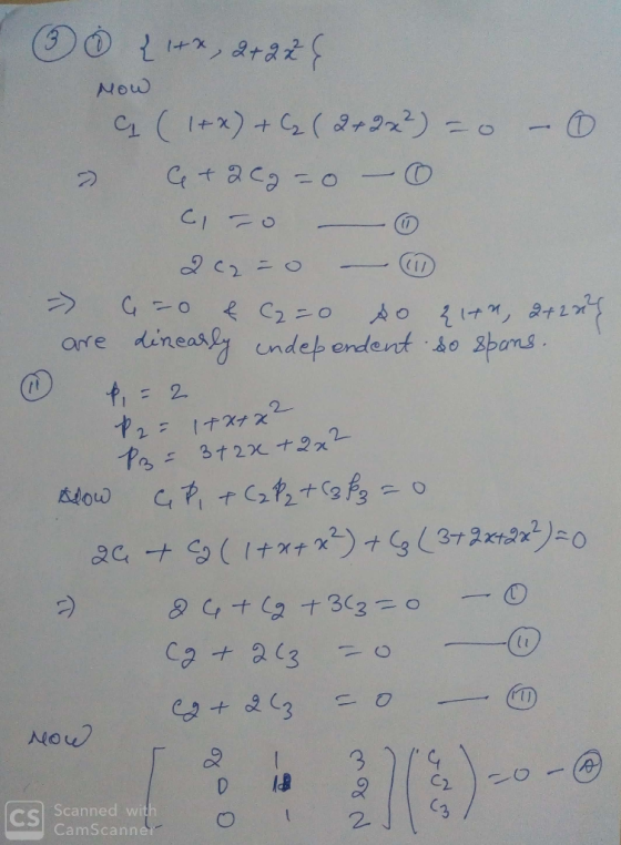 3 Nou C1 (1+x) + C( 2+222)-0 - O CI0 > GO C2 =0 dineasly cndep endent so spams are f, = 2 2 1けスナ ズ 3422 ナ2x や2: Po ow 2 9(147
