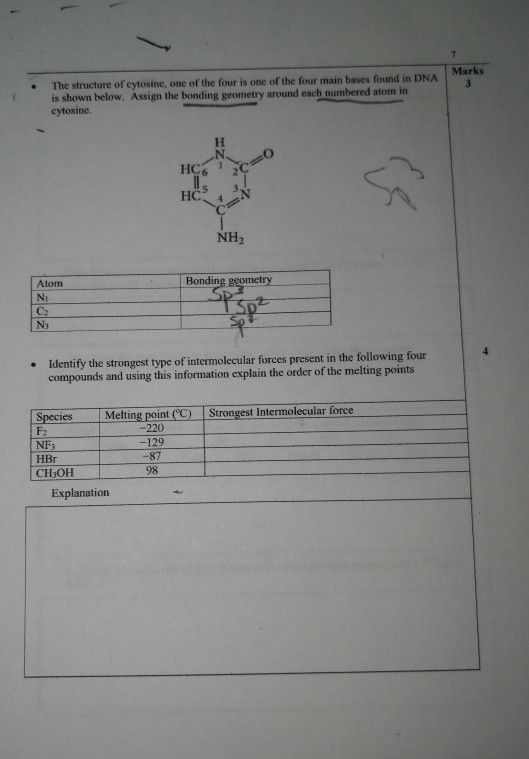7 Marks The structure of cytosine, one of the four is one of the four main bases found in DNA is shown below. Assign the bond