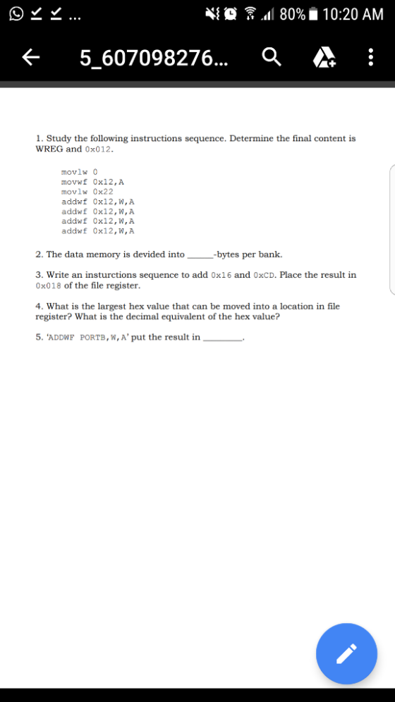 80% 10:20 AM *スス0 5_607098276.. 1. Study the following instructions sequence. Determine the final content is WREG and 0x012 m