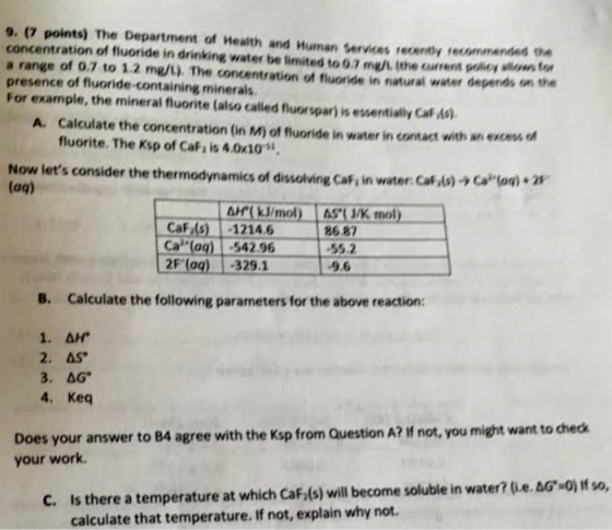 9. (7 points) The Department of Health and Human Services recenty recommended oe concentration of fluoride in drinking water