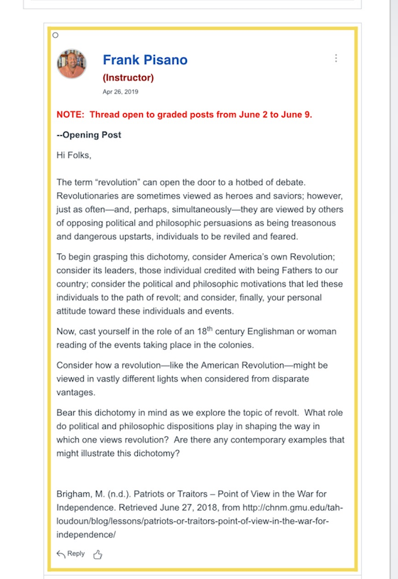 Frank Pisano (Instructor) Apr 26, 2019 NOTE: Thread open to graded posts from June 2 to June 9. Opening Post Hi Folks The ter