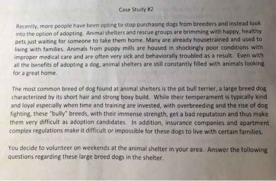Case Study #2 Recently, more people have been opting to stop purchasing dogs from breeders and instead look into the option o