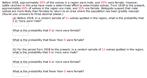 Before 1918, approximately 55% of the wolves in a region were male, and 45% were female. However, cattle ranchers in this are
