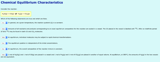 Chemical Equilibrium Characteristics Consider the reaction: H20(g)Co(g) = H2(g) Co2(g) Which the following statements are tru