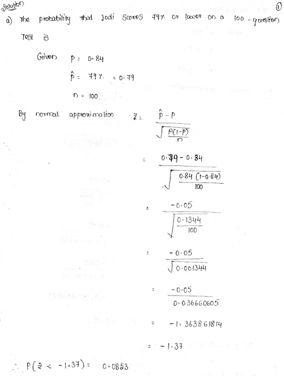 Solutior that Jodi ScoreS O locoor prokability on a a) The TOSt Giver P 0.84 09 r 100 By approxi maton nomal PCI-P) 0 9 0.84