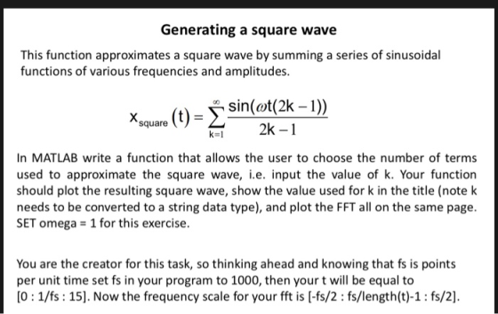 Generating a square wave This function approximates a square wave by summing a series of sinusoidal functions of various freq