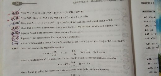 94 CHAPTER 4 Gradient. DIVEI CHAPTER 4 HO Prove V x (Ax B) BV, A)-(A-ViB +AV B B- VA ANSWERS TO 4.jP1 Prove VIA B)B- VIA +(A-