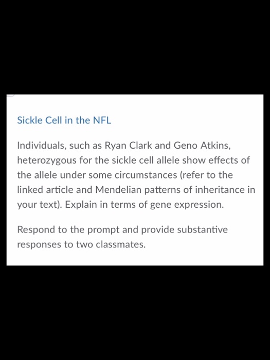 Sickle Cell in the NFL Individuals, such as Ryan Clark and Geno Atkins, heterozygous for the sickle cell allele show effects