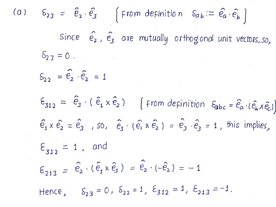 From definitio (a) 623 mutually orthog onal unit vectors, so, Since are S23 0 822 = 1 From depinition Eabc = ea (xej E312 1 e