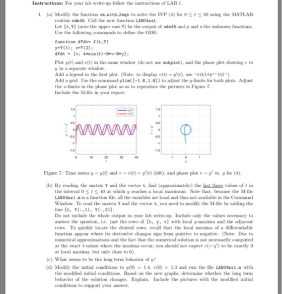 Instructions: For your lab write-up follow the instructions of LAB 1 1. (a) Modify the function exvith2eqs to solve the IVP (