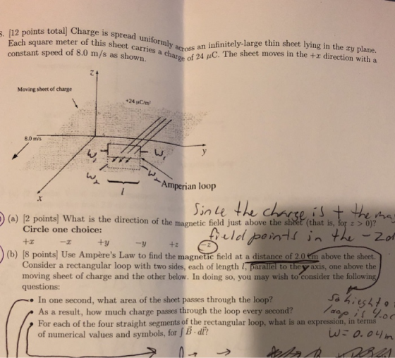 B. [12 points total] Charge is spread uniformly across an i Each square meter of this sheet carries a charge of 24 uC. The sh