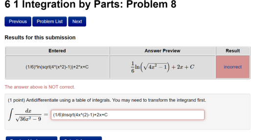 6 1 Integration by Parts: Problem 8 Previous Problem List Next Results for this submission Entered Result Answer Preview In V