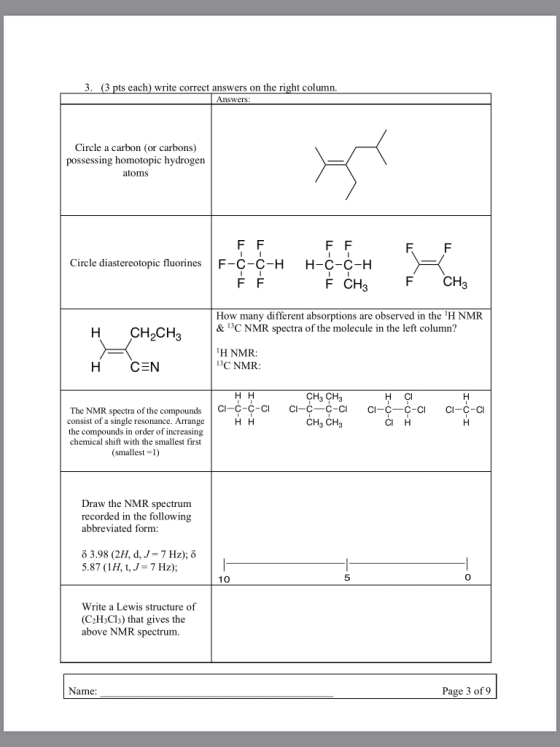 3. (3 pts each) write correct answers on the right column Answers: Circle a carbon (or carbons) possessing homotopic hydrogen