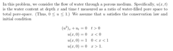In this problem, we consider the flow of water through a porous medium. Specifically, u, is the water content at depth z and