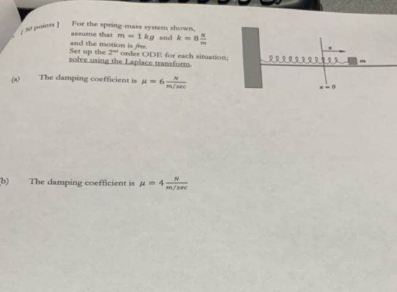 eN) For the spring-mass system shown, assume that m= 1 kg and k = 8m and the motion is fee Set up the 2 order ODE fot each s