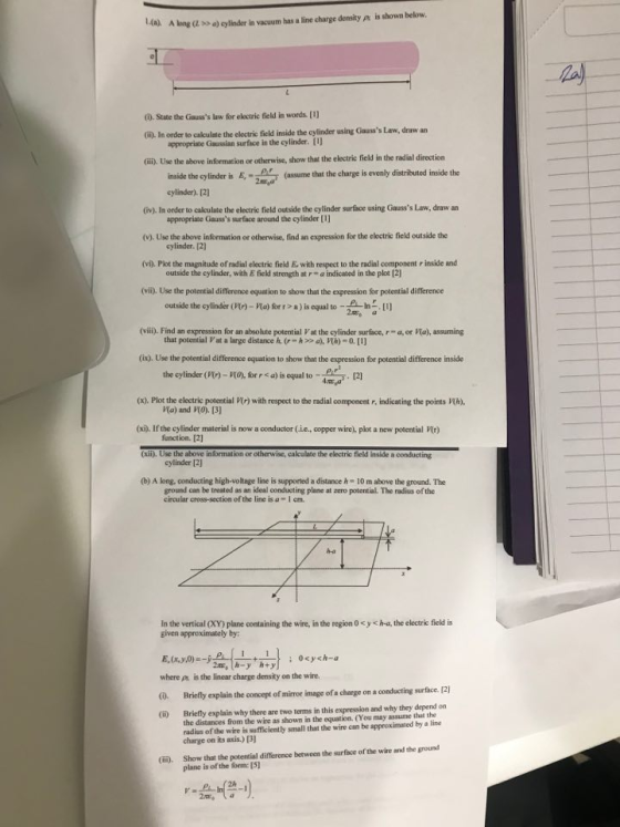 L(a) A long (L>> a) cylinder in vacuum has a line charge density p is shown below, (). State the Gausss law for electric fie