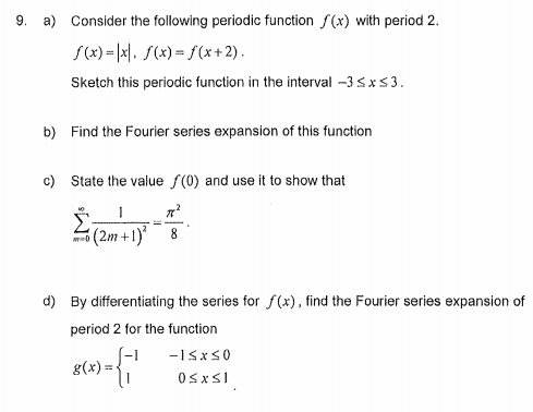 Consider the following periodic function f(x) with period 2. 9. a) f(x)= x. f(x)= f(x + 2) Sketch this periodic function in t