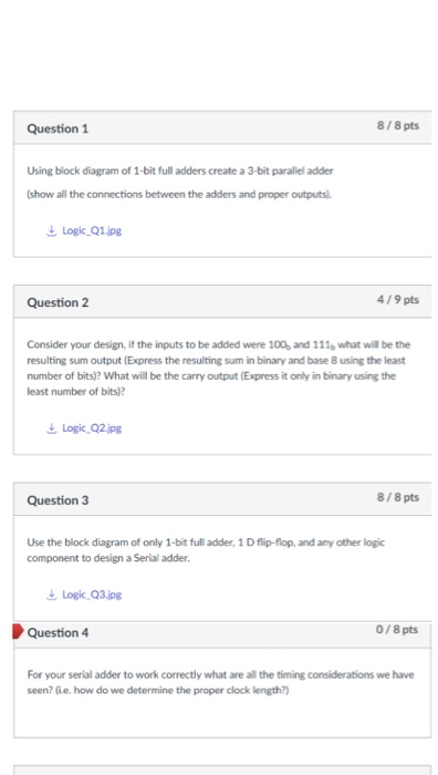 8/8pts Question 1 Using block diagram of 1-bit full adders create a 3-bit parallel adder (show all the connections between th