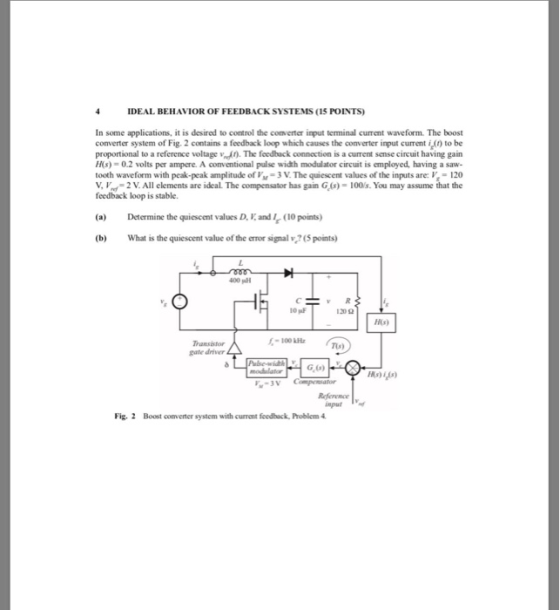 DEAL BEHAVIOR OF FEEDBACK SYSTEMS (15 POINTS In some applications, it is desired to control the converter input terminal cure