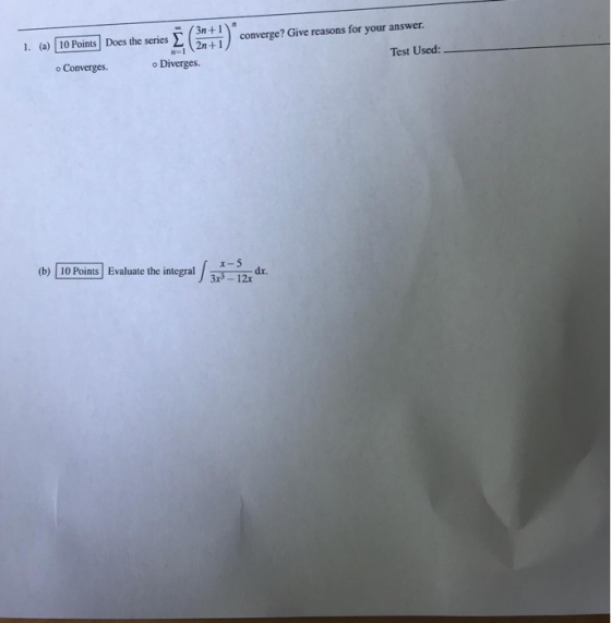 i Does the seresE(3M)converge?Give reasons for your answer. (a)DoPons 1. ()10 Points Does the series converge? Give reasons
