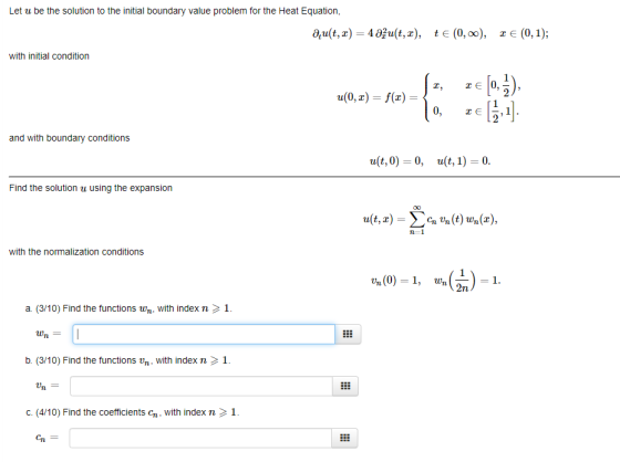 Let u be the solution to the initial boundary value problem for the Heat Equation дли(t, 2) — 4 әғи(t, 2), te (0, o0), те (0,