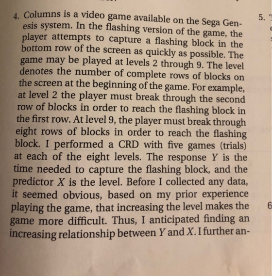 4. Columns is a video game available on the Sega Gen- esis system. In the flashing version of the game, the player attempts t
