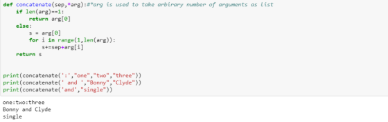 def concatenate (sep, *arg) :#*arg is used to take arbirary number of arguments as list if len(arg)==1: return arg[0] else: a