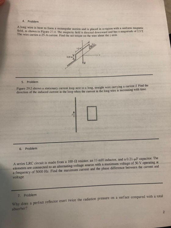 4. Problem A long wire is bent to form a rectangular section and is placed in a region with a uniform magnetic id, as shown i