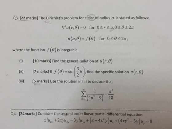 Q3. [22 marks] The Dirichlets problem for a disc of radius a is stated as follows: r(a, θ)-/(0) for osas2m, where the functi