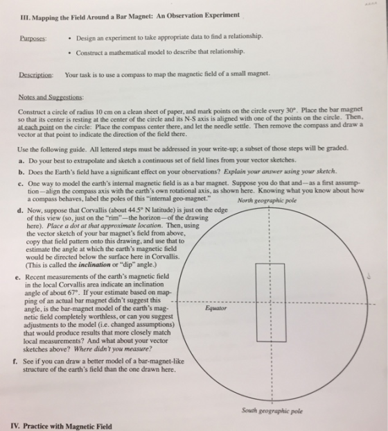 III. Mapping the Field Around a Bar Magnet: An Observation Experiment Purposes: Design an experiment to take appropriate data