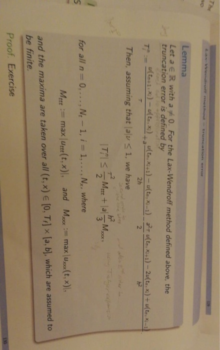 so Lemma Let a e R with aチ0, For the Lax-Wendroff method defined above, the truncation error is defined by 2h 2 Then, assumin