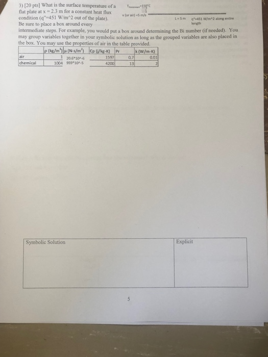 3) [20 pts] what is the surface temperature of a flat plate at x-2.3 m for a constant heat nux vtor삐 .5 m/ condition (G-451 w
