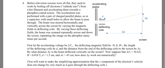 4. Before television screens were all flat, they used to work by boiling off electrons (cathode rays) from plates a hot fil
