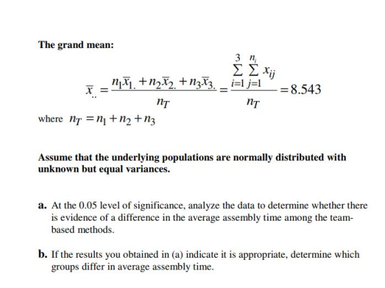 The grand mean: 3 n nTn22nz3. _ i=1 j=1 8.543 nT where n n1+ 2+ 13 Assume that the underlying populations are normally distri