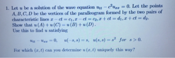 1. Let u be a solution of the wave equation u0. Let the points A, B, C, D be the vertices of the paralleogram formed by the t