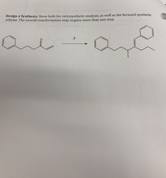 Design a Synthesis: Show both the retrosynthetic analysis, as well as the forward synthetic scheme. The overall transformatio