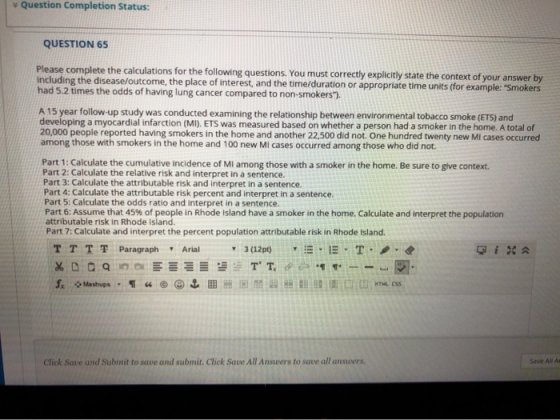 s Question Completion Status: QUESTION 65 Please complete the calculations for the following questions. You must correctly ex