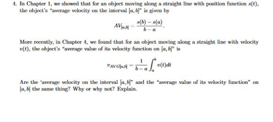 4. In Chapter 1, we showed that for an object moving along a straight line with position function s(t), the objects average