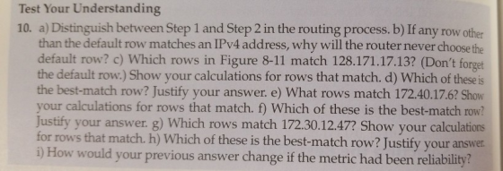 Test Your Understanding 10. a) Distinguish between Step 1 and Step 2 in the routing process. b) If any row other than the def