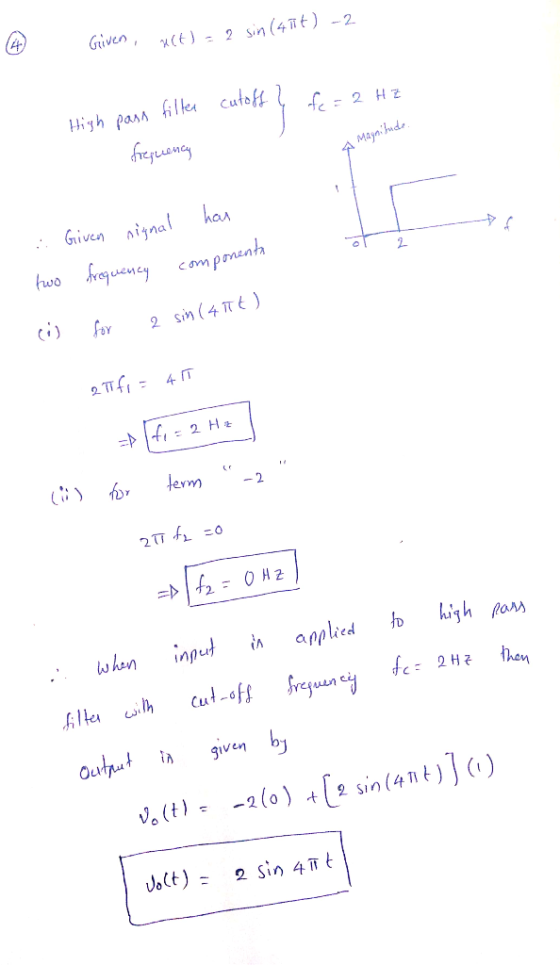 (4) sin (4T t ) Given, -2 ㄳ(f)-2 we幻 Given signal ha com pomenh wo then