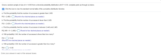 f size of n 4,900 from a binomial probability distribution with P 0.50, complete parts (a) through (e) below. Given a random