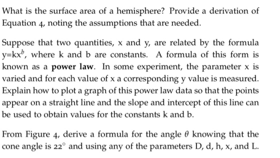 What is the surface area of a hemisphere? Provide a derivation of Equation 4, noting the assumptions that are needed. Suppose